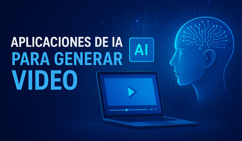 Aplicaciones de IA para Generar Video: La revolución audiovisual